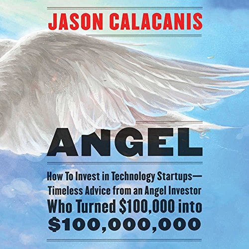 Angel: How to Invest in Technology Startups cover